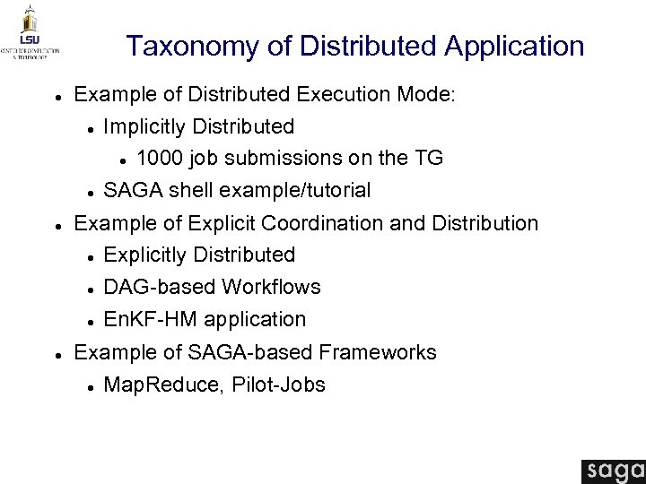 Taxonomy of Distributed Application Example of Distributed Execution Mode: Implicitly Distributed 1000 job submissions