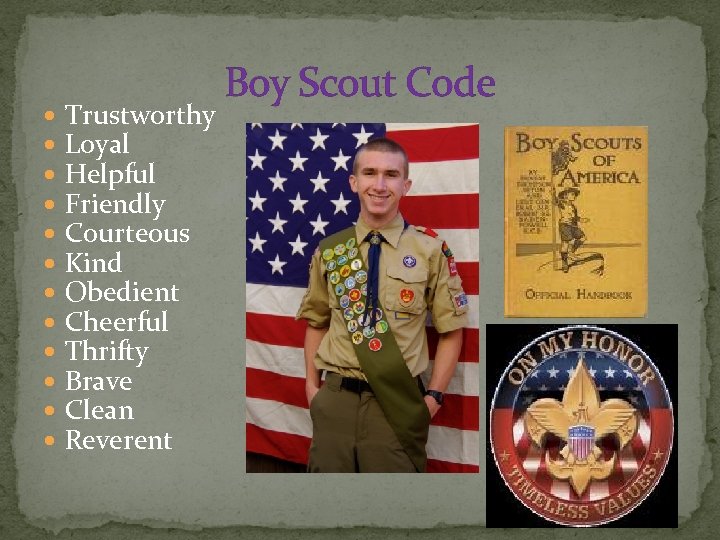  Trustworthy Loyal Helpful Friendly Courteous Kind Obedient Cheerful Thrifty Brave Clean Reverent Boy