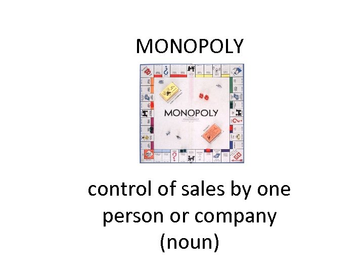 MONOPOLY control of sales by one person or company (noun) 