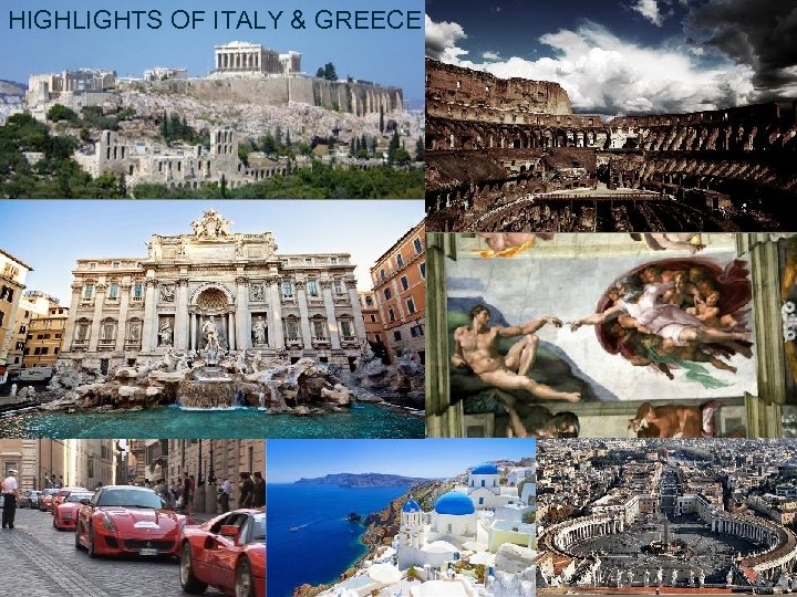 HIGHLIGHTS OF ITALY & GREECE 
