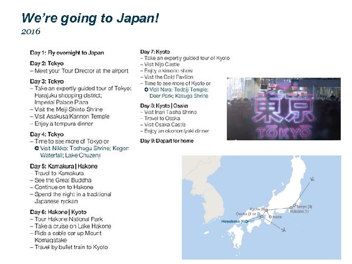 We’re going to Japan! 2016 