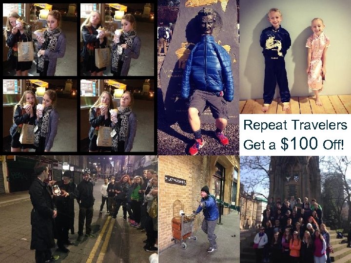 Repeat Travelers Get a $100 Off! 37 