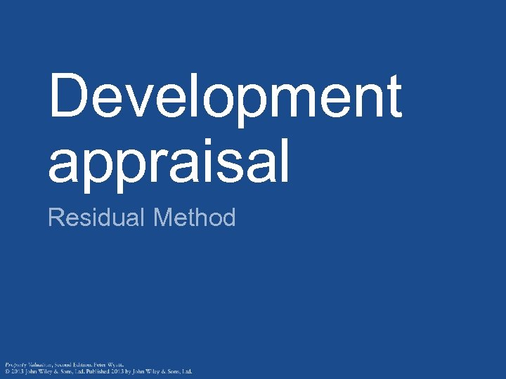 Development appraisal Residual Method 