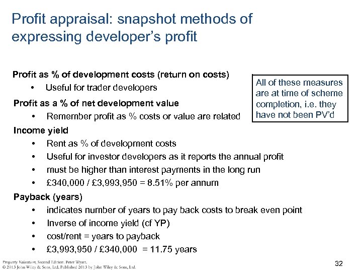 Profit appraisal: snapshot methods of expressing developer’s profit Profit as % of development costs