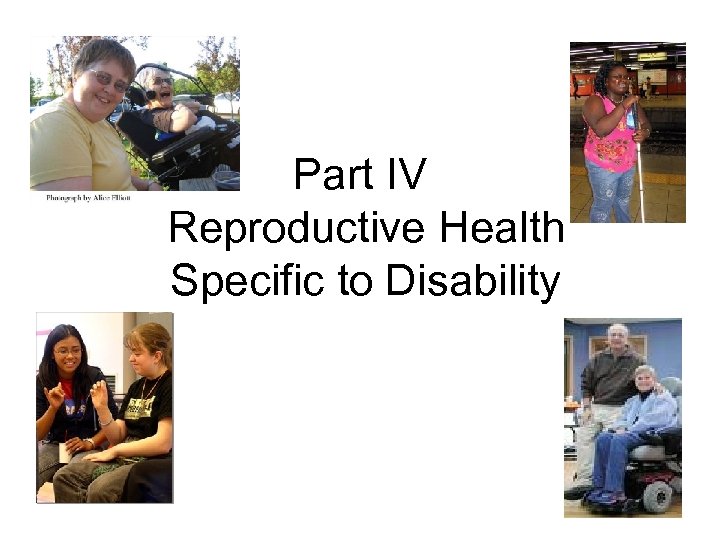 Part IV Reproductive Health Specific to Disability 