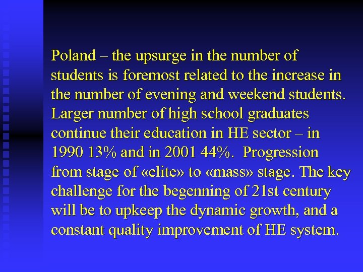 Poland – the upsurge in the number of students is foremost related to the