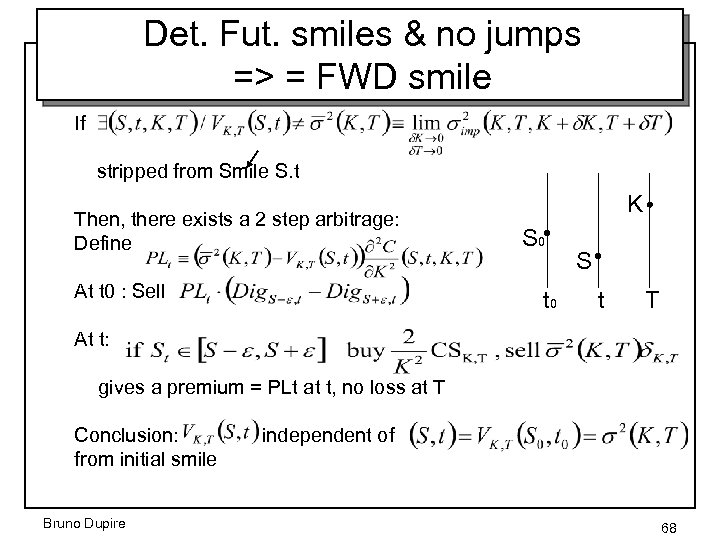 Det. Fut. smiles & no jumps => = FWD smile If stripped from Smile