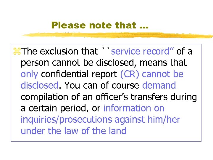 Please note that. . . z. The exclusion that ``service record’’ of a person