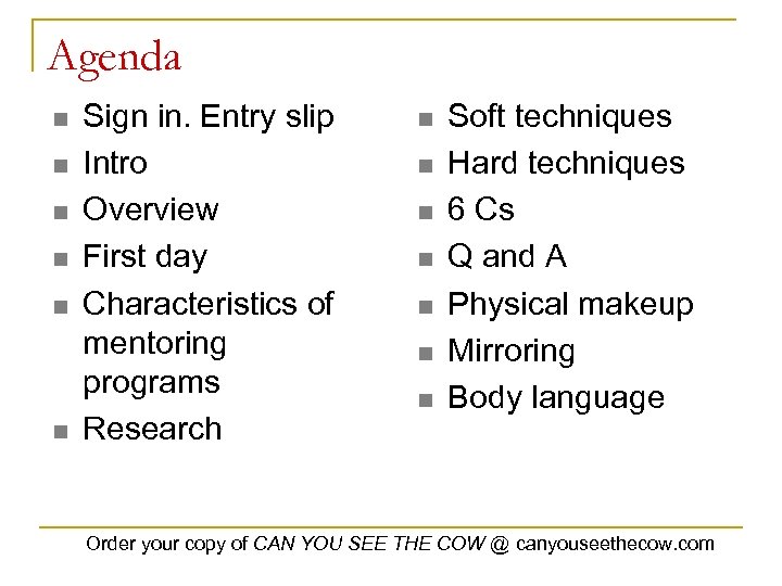 Agenda n n n Sign in. Entry slip Intro Overview First day Characteristics of