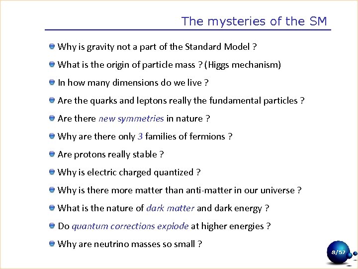 The mysteries of the SM Why is gravity not a part of the Standard
