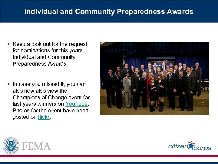 Individual and Community Preparedness Awards § Keep a look out for the request for
