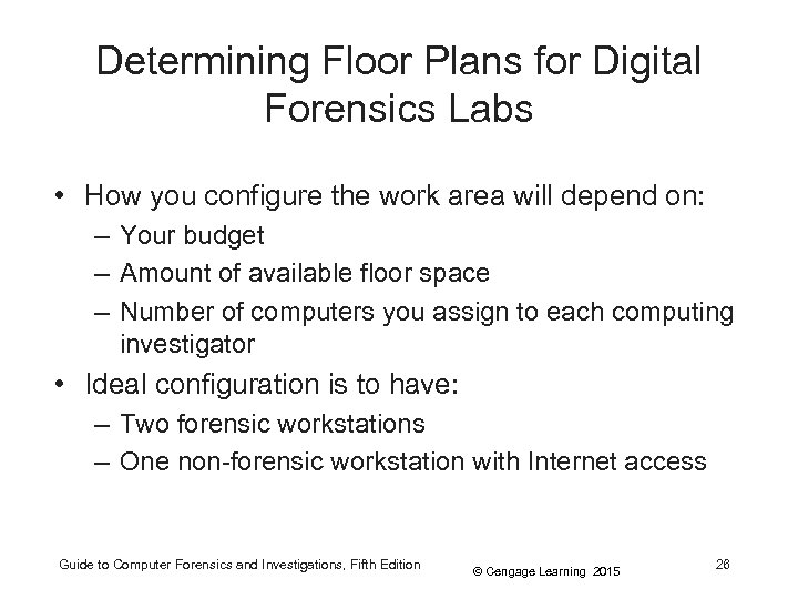 Determining Floor Plans for Digital Forensics Labs • How you configure the work area