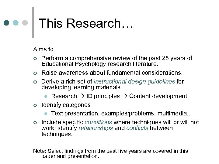 This Research… Aims to ¢ Perform a comprehensive review of the past 25 years