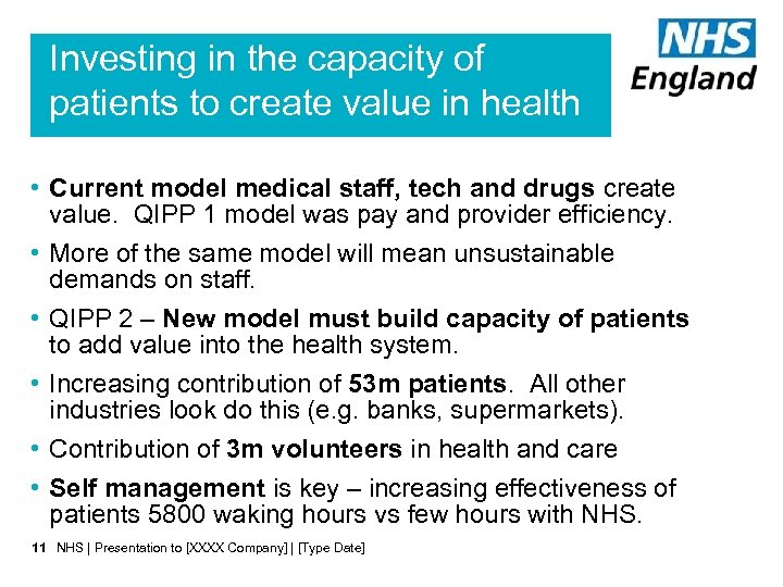 Investing in the capacity of patients to create value in health • Current model