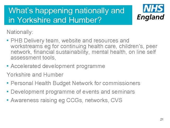 What’s happening nationally and in Yorkshire and Humber? Nationally: • PHB Delivery team, website