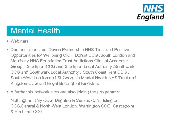 Mental Health • Webinars • Demonstrator sites: Devon Partnership NHS Trust and Positive Opportunities