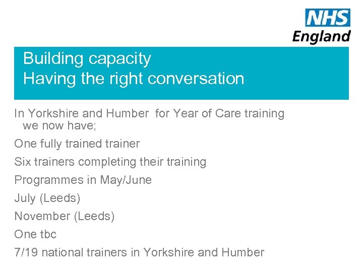 Building capacity Having the right conversation In Yorkshire and Humber for Year of Care
