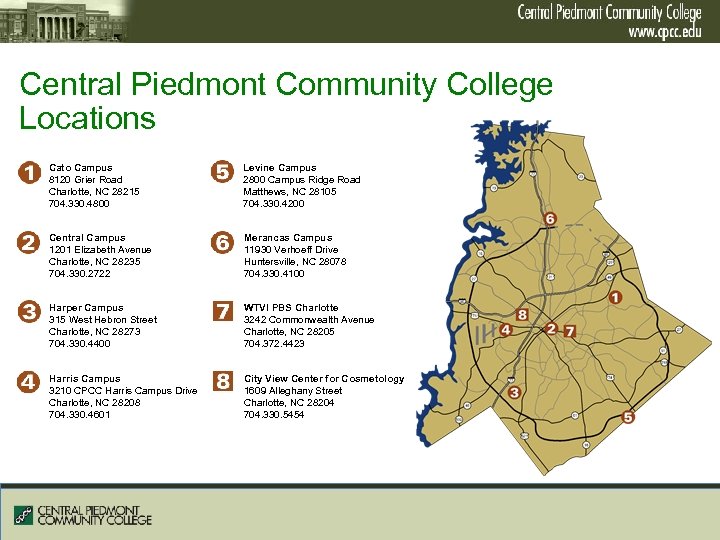 Central Piedmont Community College Locations Cato Campus 8120 Grier Road Charlotte, NC 28215 704.