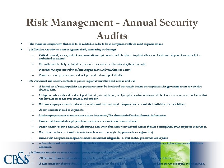  • • Risk Management - Annual Security Audits The minimum components that need