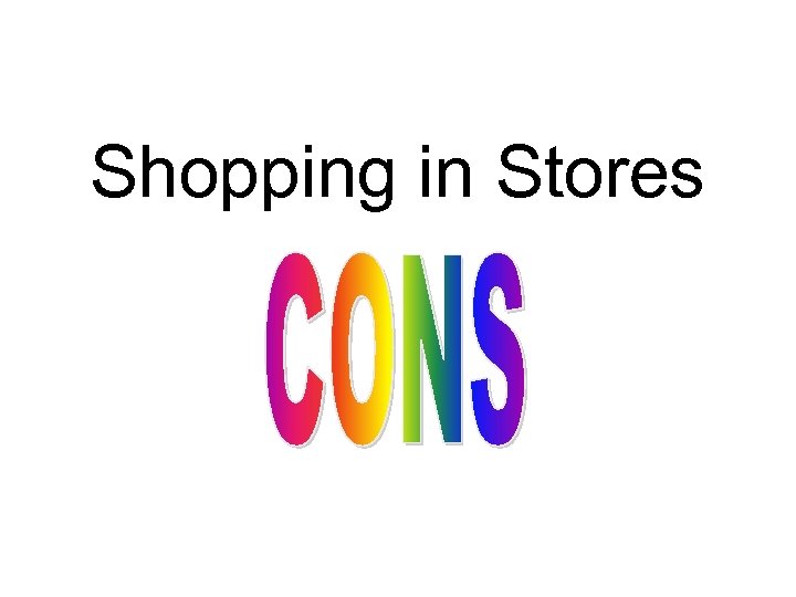 Shopping in Stores 