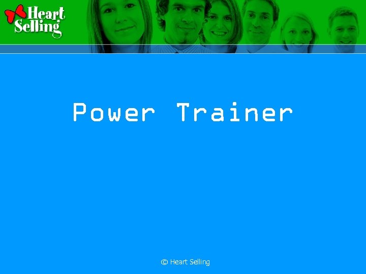 Power Trainer © Heart Selling 