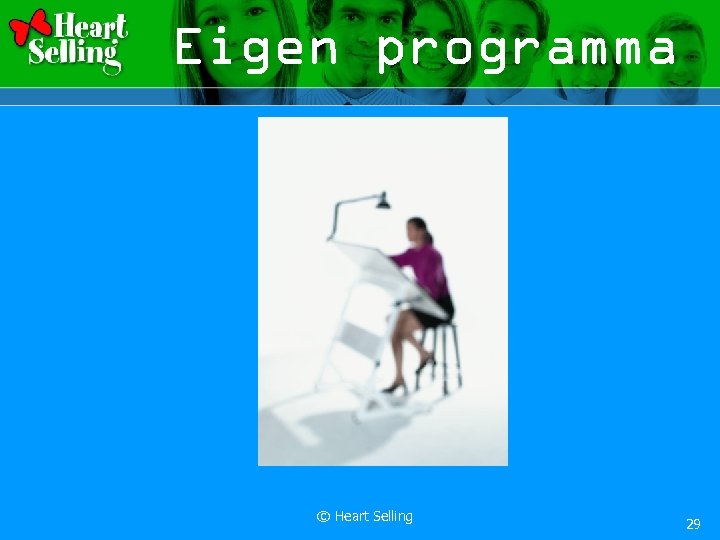 Eigen programma © Heart Selling 29 
