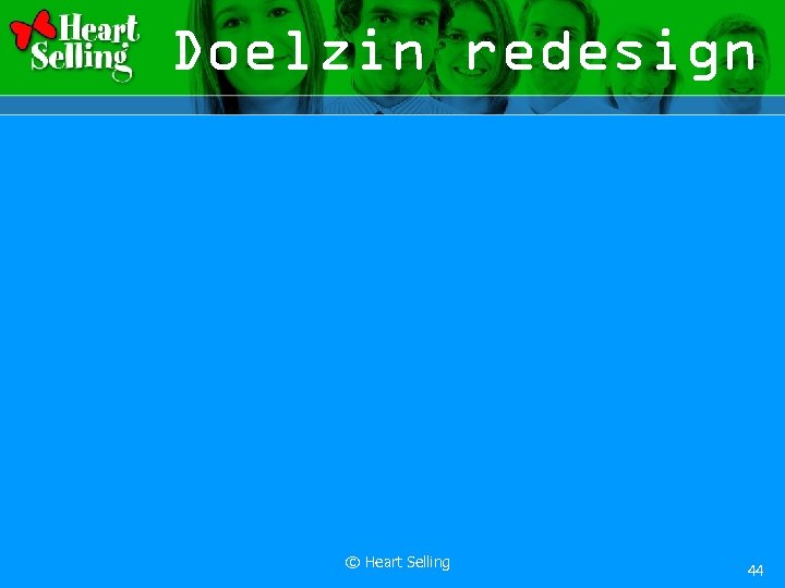 Doelzin redesign © Heart Selling 44 