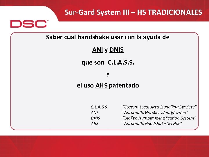 Sur-Gard System III – HS TRADICIONALES Saber cual handshake usar con la ayuda de