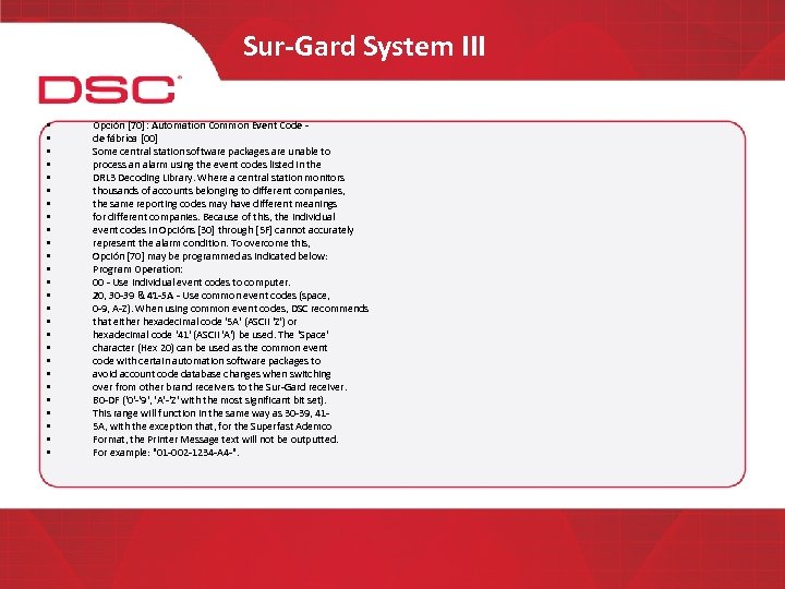 Sur-Gard System III • • • • • • • Opción [70]: Automation Common