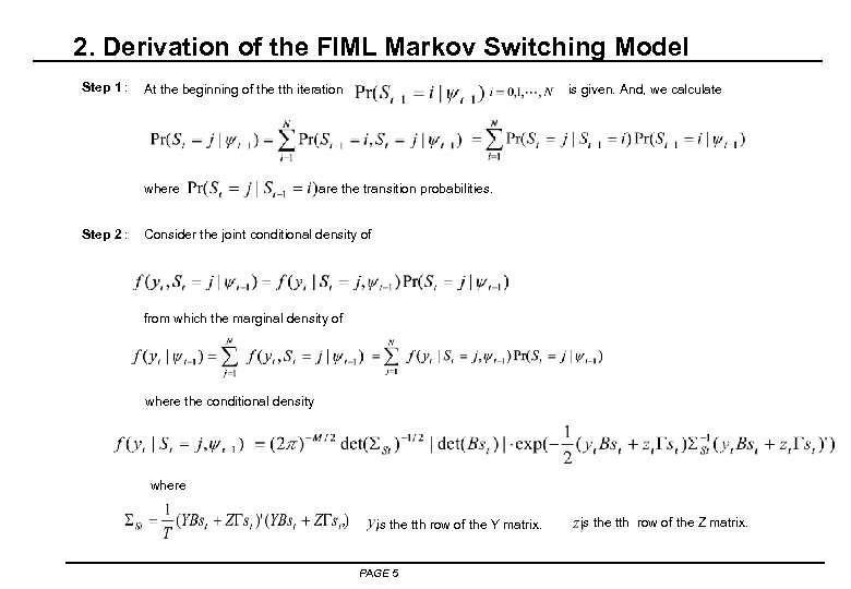 2. Derivation of the FIML Markov Switching Model Step 1 : where Step 2