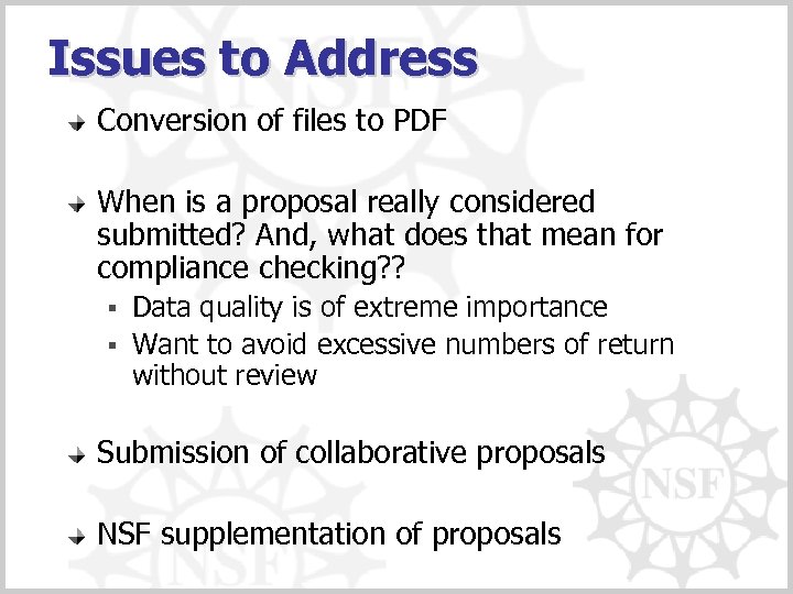 Issues to Address Conversion of files to PDF When is a proposal really considered