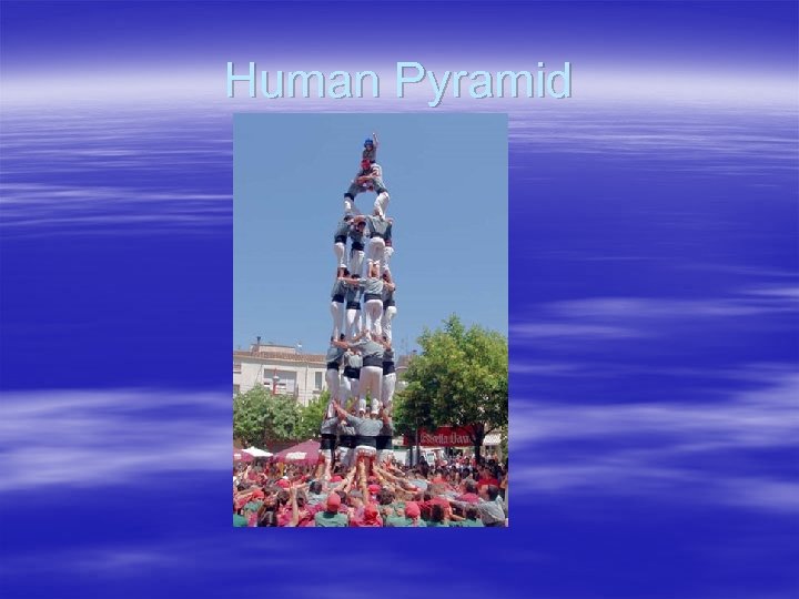 Human Pyramid 
