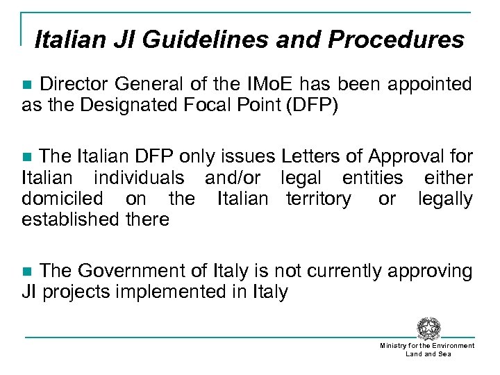 Italian JI Guidelines and Procedures n Director General of the IMo. E has been