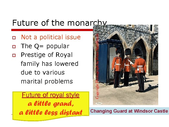 Future of the monarchy o o o Not a political issue The Q= popular