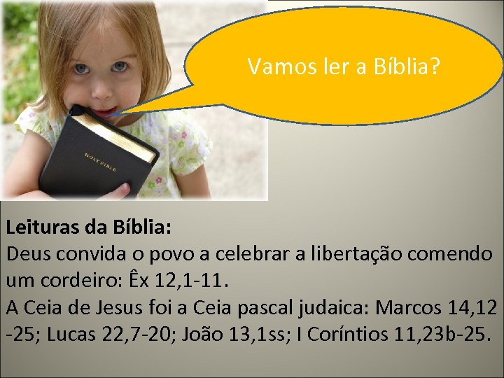 Vamos ler a Bíblia? Leituras da Bíblia: Deus convida o povo a celebrar a