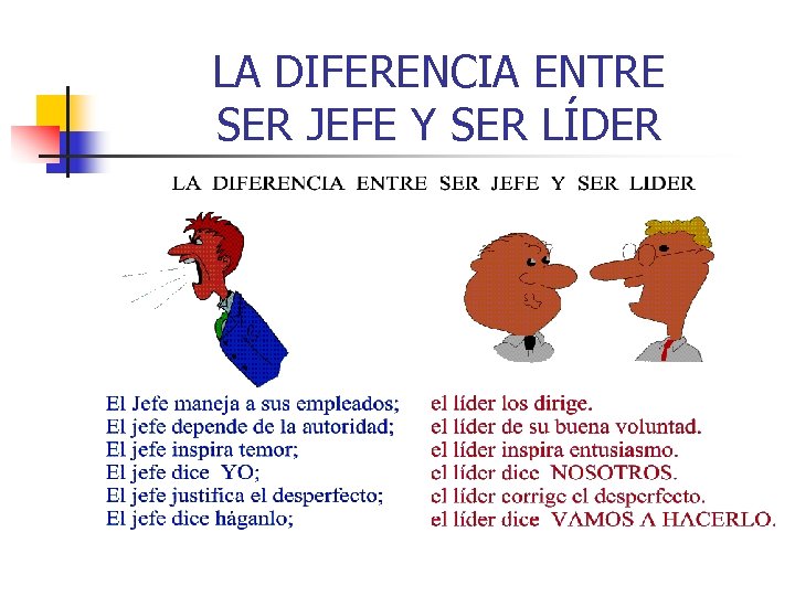 LA DIFERENCIA ENTRE SER JEFE Y SER LÍDER 