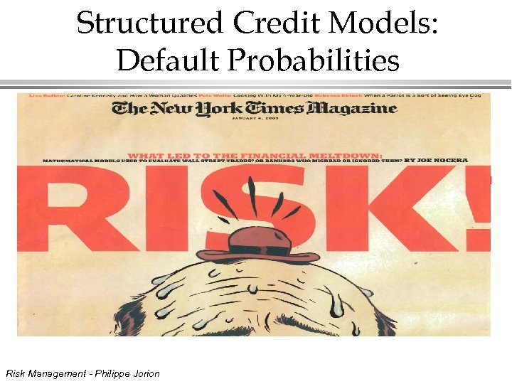 Structured Credit Models: Default Probabilities Risk Management - Philippe Jorion 