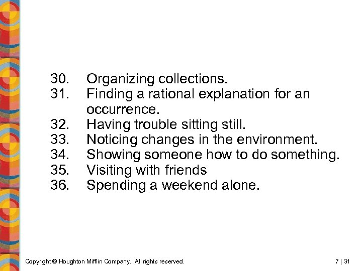 30. 31. 32. 33. 34. 35. 36. Organizing collections. Finding a rational explanation for