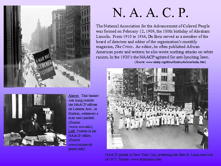 N. A. A. C. P. The National Association for the Advancement of Colored People