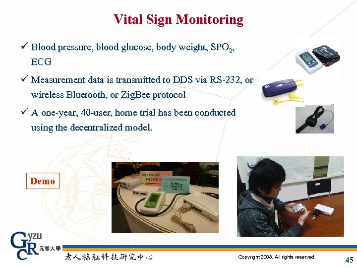 Vital Sign Monitoring ü Blood pressure, blood glucose, body weight, SPO 2, ECG ü