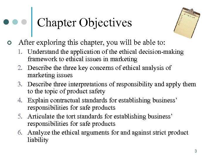 Chapter Objectives ¢ After exploring this chapter, you will be able to: 1. Understand