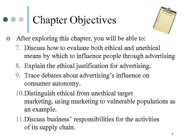 Chapter Objectives ¢ After exploring this chapter, you will be able to: 7. Discuss