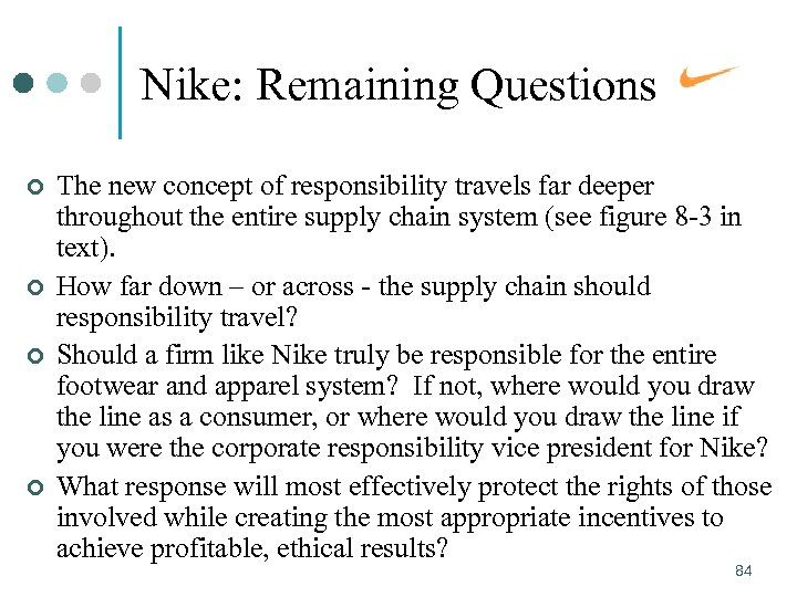 Nike: Remaining Questions ¢ ¢ The new concept of responsibility travels far deeper throughout