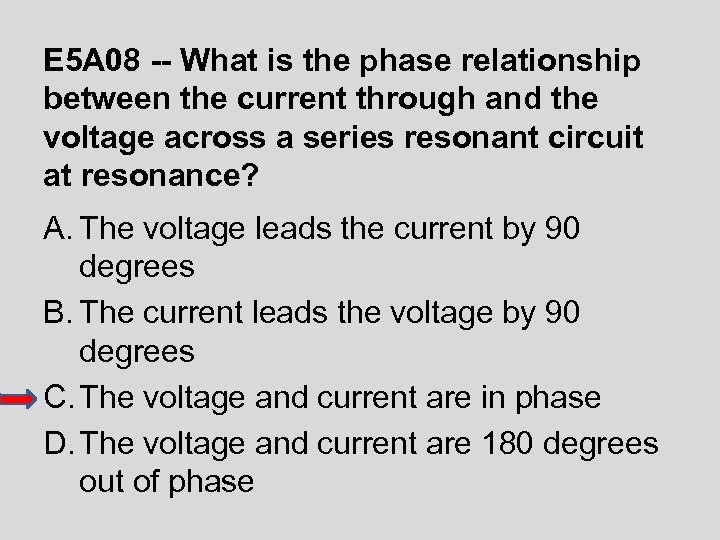 E 5 A 08 -- What is the phase relationship between the current through