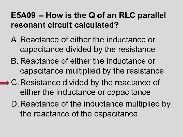 E 5 A 09 -- How is the Q of an RLC parallel resonant