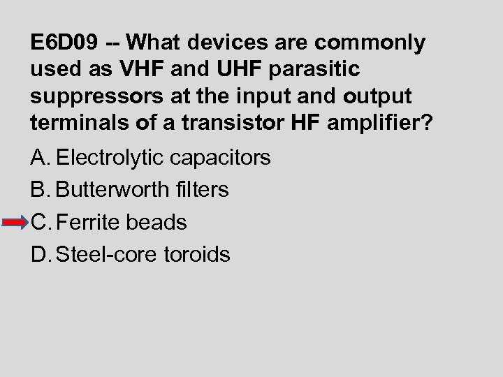 E 6 D 09 -- What devices are commonly used as VHF and UHF