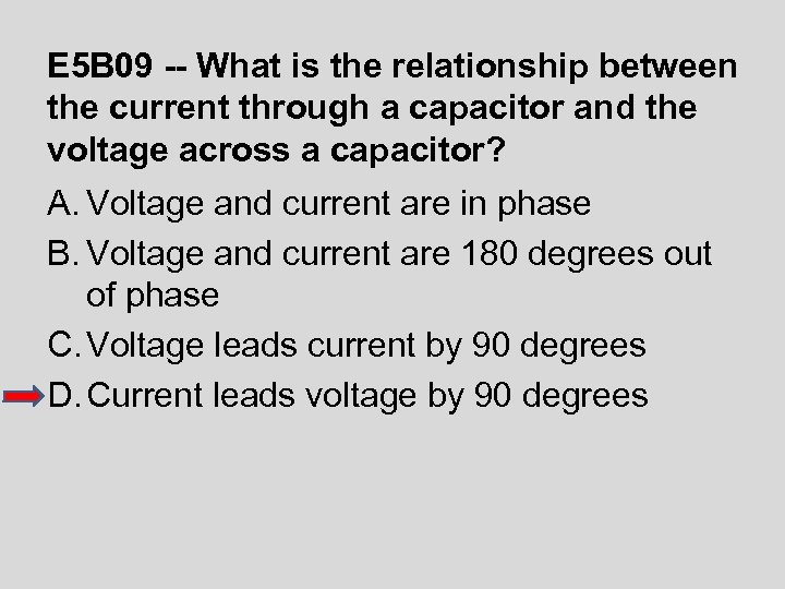 E 5 B 09 -- What is the relationship between the current through a