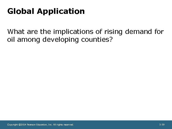 Global Application What are the implications of rising demand for oil among developing counties?