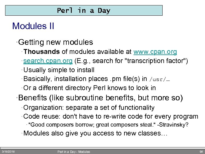 Perl in a Day Modules II ·Getting new modules · Thousands of modules available