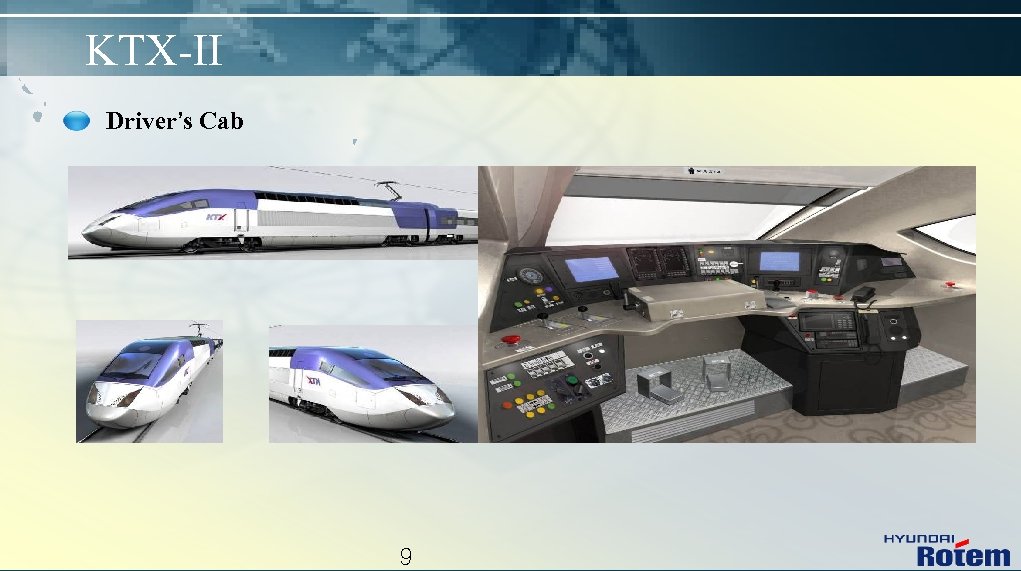 KTX-II Driver’s Cab 9 